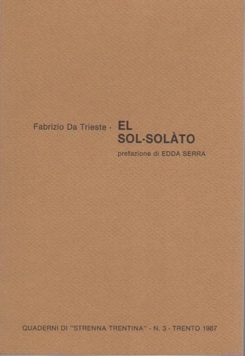 El sol-solàto. Quaderni di Strenna trentina 3 - Fabrizio Da Trieste - copertina