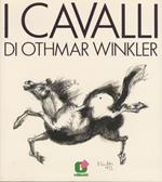 I cavalli di Othmar Winkler
