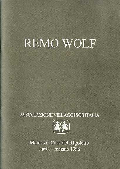 Remo Wolf: l’incisione come scuola di vita - Mario Cossali,Riccarda Turrina - copertina