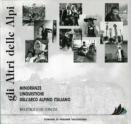 Gli altri delle Alpi: minoranze linguistiche dell’arco alpino italiano
