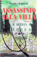 Assassinio alla villa: romanzo giallo
