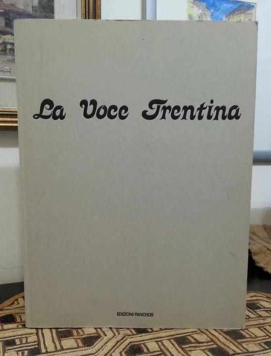 La voce trentina (Rovereto, 1911-1912). Stampa anastatica