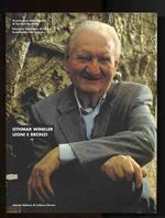 Othmar Winkler: legni e bronzi