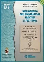 Bibliografia dell’emigrazione trentina: 1793-1994. Provincia autonoma di Trento. DT 3