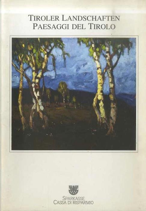 Tiroler Landschaften = Paesaggi del Tirolo