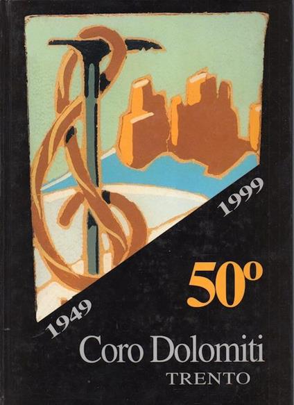 1949-1999: 50° Coro Dolomiti Trento - Giuliano Tecilla - copertina