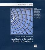 Ambiente e progetto. Spazio e involucro