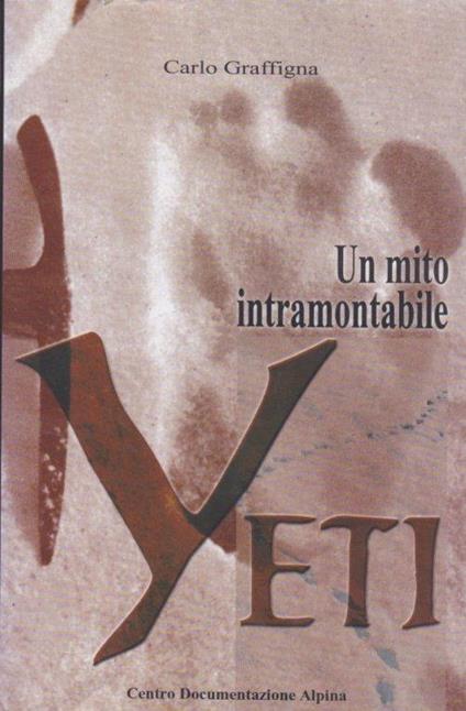 Yeti. Un mito intramontabile - Carlo Graffigna - copertina