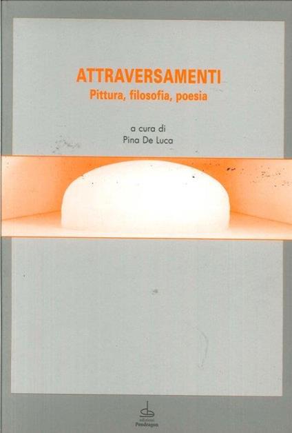 Attraversamenti. Pittura, filosofia, poesia - copertina