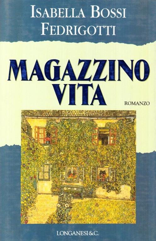 Magazzino vita - Isabella Bossi Fedrigotti - copertina