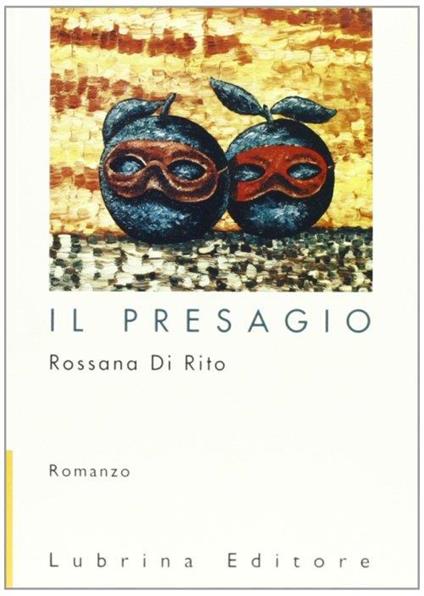 Il presagio o forse un pretesto - Rossana Di Rito - copertina