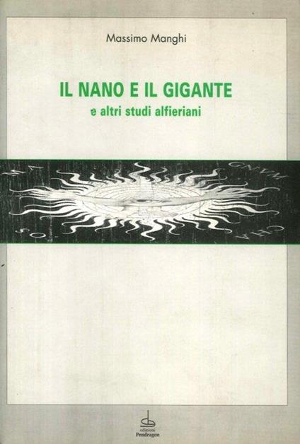 Il nano e il gigante e altri studi alfieriani - Massimo Manghi - copertina