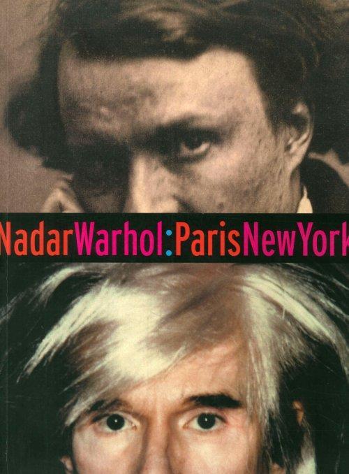 Nadar/Warhol.Paris/New York - copertina