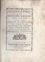 Osservazioni del consigliere Barbacovi sopra due voti del signor canonico barone Gentilotti presentati al Capitolo della chiesa cattedrale di Trento: distese e pubblicate per ordine di sua altezza reverendissima Principe Vescovo