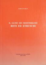Il sacro dei mediterranei: reti ed etruschi: genesi, evoluzione, sopravvivenze. Spunti e note 14