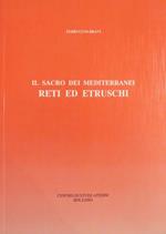 Il sacro dei mediterranei: reti ed etruschi: genesi, evoluzione, sopravvivenze. Spunti e note 14