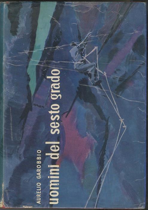 Uomini del sesto grado - Aurelio Garobbio - copertina