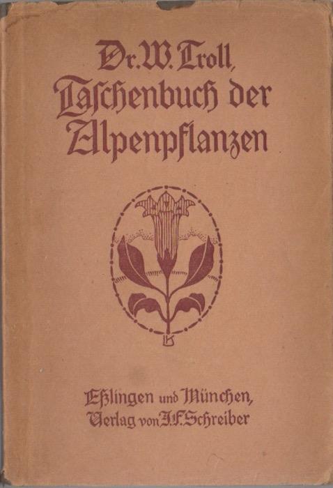 Taschenbuch der Alpenpflanzen. 172 Pflanzenbilder auf 25 farbigen und 26 schwarzen Tafeln und 154 Seiten Text mit 6 Abbildungen