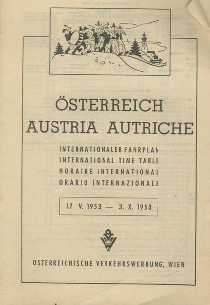 Österreich Austria Autriche, International Time table. [Edizione inglese. English edition] - copertina