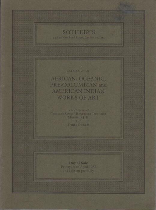African, Oceanic and Pre-Columbian and American Indian works of Art. Sotheby’s, London, 30th April 1982