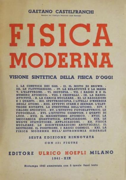 Fisica moderna: visione sintetica della fisica d’oggi. Ristampa della 6. ed. rinnovata - Gaetano Castelfranchi - copertina