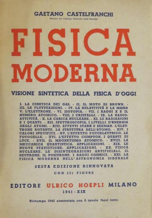 Fisica moderna: visione sintetica della fisica d’oggi. Ristampa della 6. ed. rinnovata