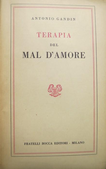 Terapia del mal d’amore. Piccola biblioteca di scienze moderne 498
