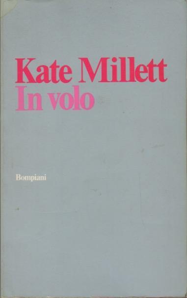 In volo. Traduzione di Marisa Caramella - Kate Millett - copertina