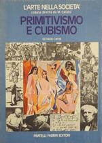 Primitivismo e cubismo. Contributi di Paolo Grossi. L’arte nella società
