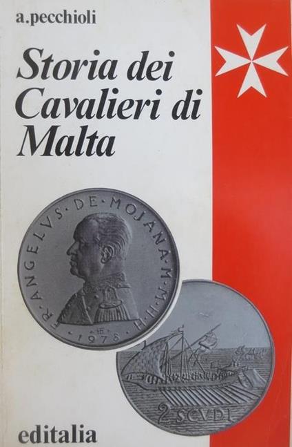 Storia dei Cavalieri di Malta - Arrigo Pecchioli - copertina