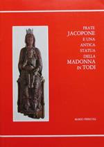 Frate Jacopone e un’antica statua della Madonna in Todi. Res Tudertinæ 25
