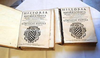 Historia della Republica Veneta di Battista Nani Cavaliere, e Procurator di S. Marco - Giovan Battista Nani - copertina