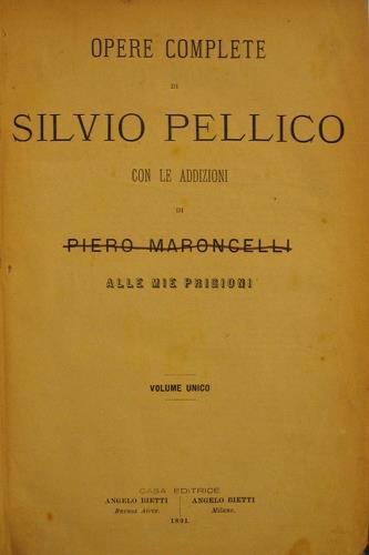 Opere complete di Silvio Pellico. Epistolario di Silvio Pellico - Silvio Pellico - copertina