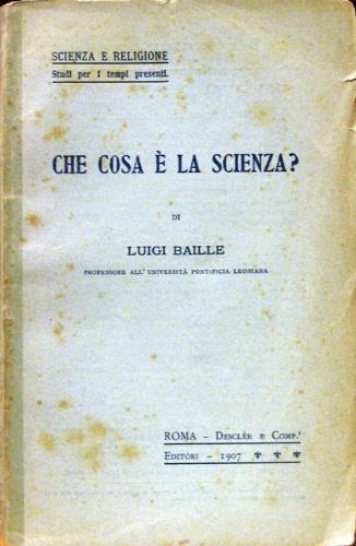 Che cosa è la scienza? - Louis Baille - copertina