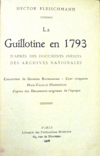 La guillotine en 1793 - Hector Fleischmann - copertina