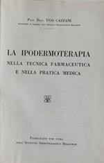 La ipodermoterapia nella tecnica farmaceutica e nella pratica medica