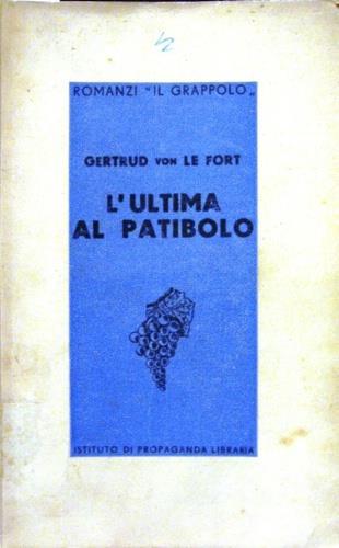 L' ultima al patibolo - Gertrud von Le Fort - copertina