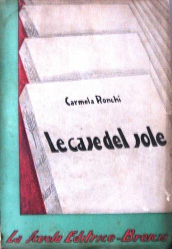 Le case del sole - Carmela Ronchi - copertina