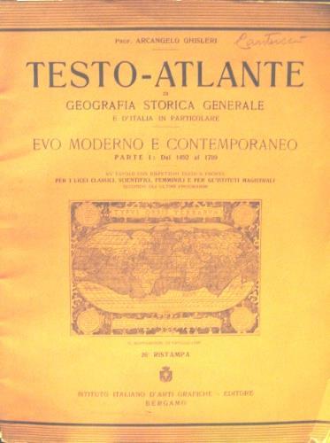 Testo-atlante di geografia storica generale - Arcangelo Ghisleri - copertina