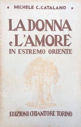 La donna e l'amore in Estremo Oriente - Michele Catalano - copertina