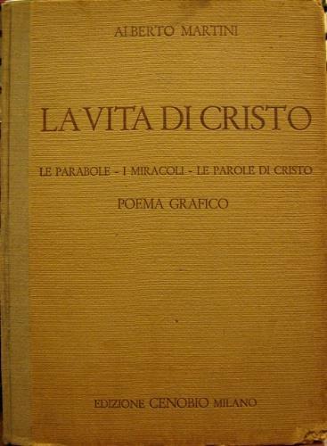 La vita di Cristo - Alberto Martini - copertina