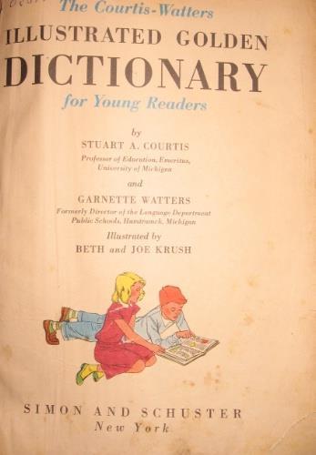 Illustrated golden dictionary for young readers - Stuart A. Courtis,Garnette Watters - copertina
