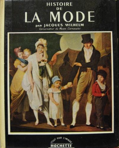 Histoire de la mode - Jacques Wilhelm - copertina