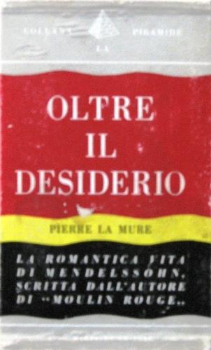 Oltre il desiderio - Pierre La Mure - copertina