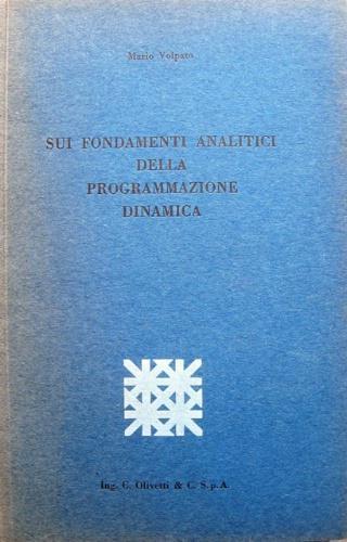 Sui fondamenti analitici della programmazione dinamica - Mario Volpato - copertina