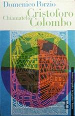 Chiamatelo Cristoforo Colombo