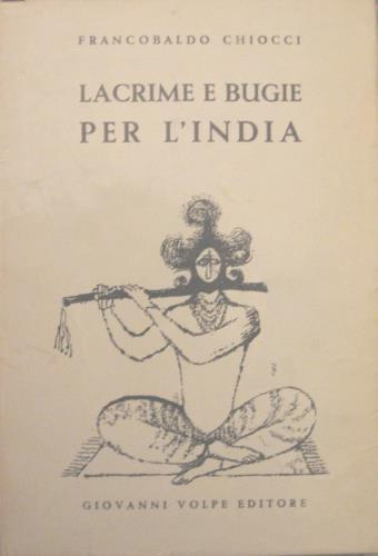 Lacrime e bugie per l’India - Francobaldo Chiocci - copertina