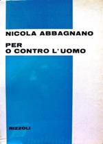 Per o contro l'uomo