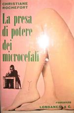 La presa di potere dei microcefali
