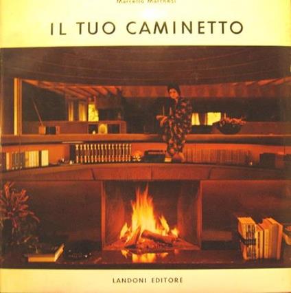 Il tuo caminetto - Marcello Marchesi - copertina